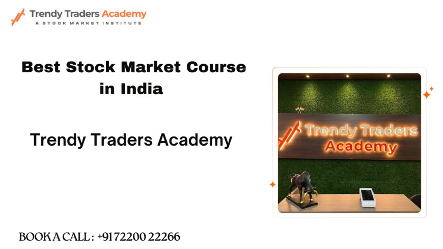 Best Trading Courses in India to Learn in 2025