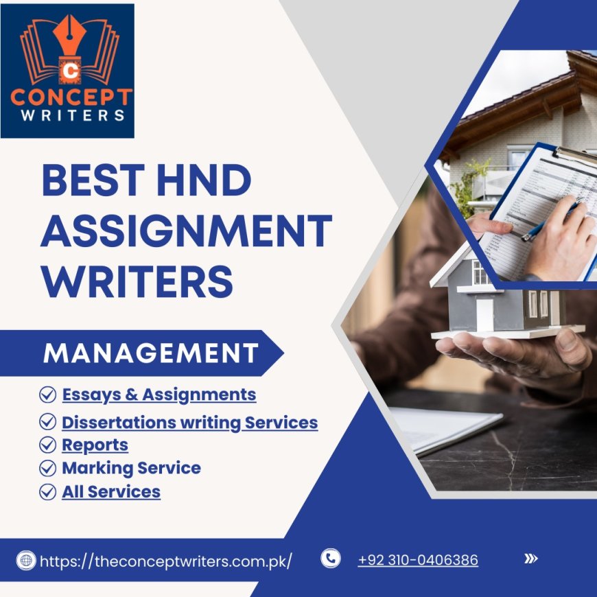Best HND Assignment Writers at Your Service
