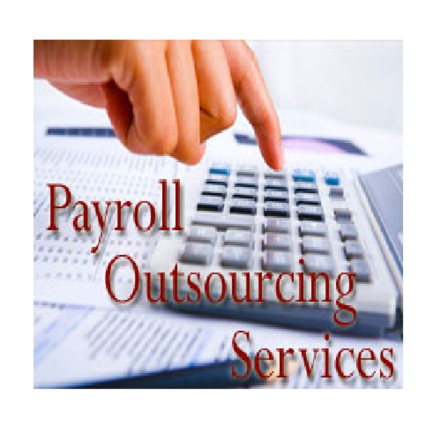 Payroll Outsourcing services: A Strategic Move for Smarter Workforce Management