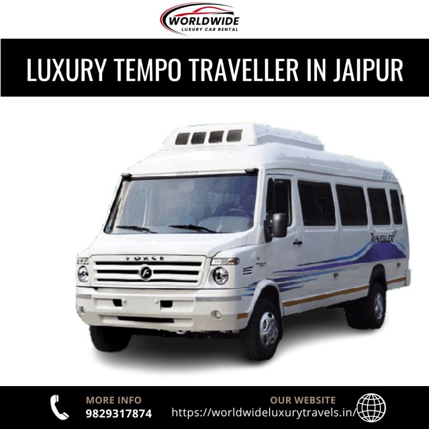 Book Luxury Tempo Traveller Jaipur at Best Rates