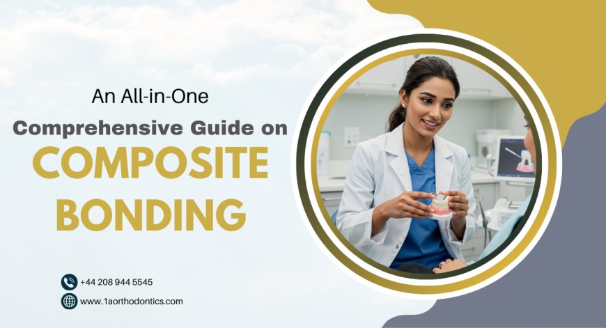 An All-in-One Comprehensive Guide on Composite Bonding