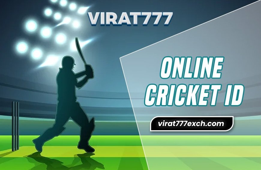 How to Get an Online Cricket ID – The Crucial Step to Begin the Betting Journey