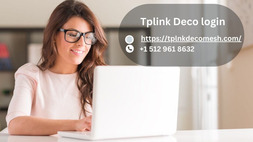 How to login the Tplink Deco Smart Device