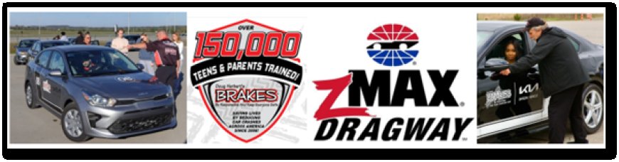 B.R.A.K.E.S. Free Lifesaving Teen Driver Training Program Returns to zMAX Dragway on April 5 & 6