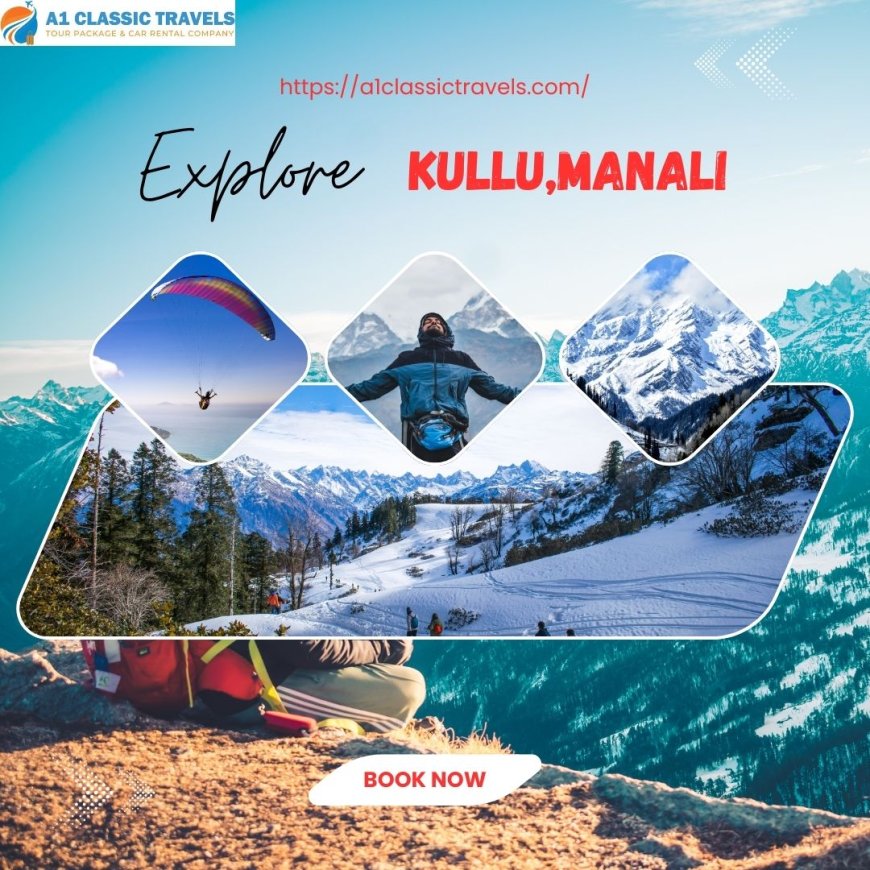 Explore the Himalayas Jaipur to Kullu Manali Tour Packages
