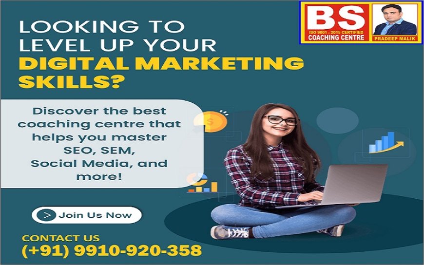 Join the Best Digital Marketing Course in Nangloi Today