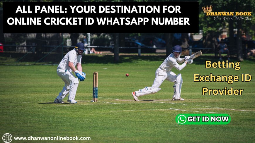 All Panel: Your Destination for Online Cricket ID WhatsApp Number