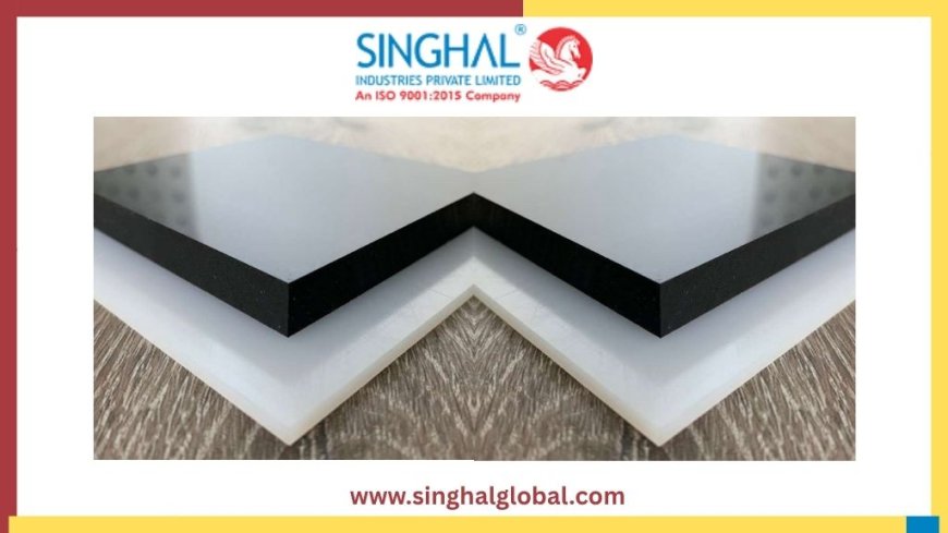 Understanding the Properties of HDPE Sheet
