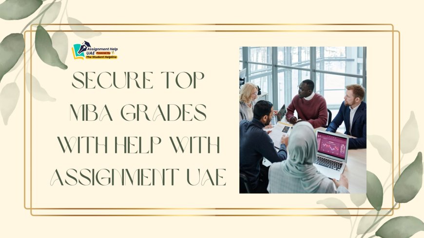 PhD Research Proposal Made Easy with Help With Assignment UAE