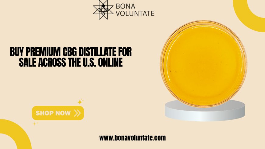 Buy Premium CBG Distillate for Sale Across the U.S. Online