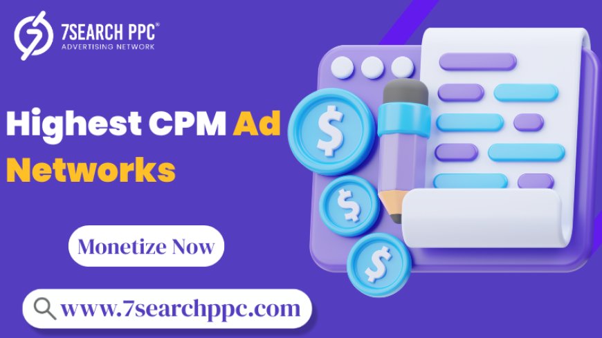 Publisher’s Guide to the Highest CPM Ad Networks for 2025
