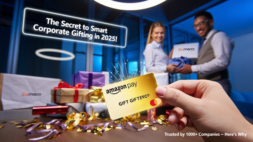 Amazon Pay Gift Cards for Corporates – Make Gifting Seamless with Cumaccs