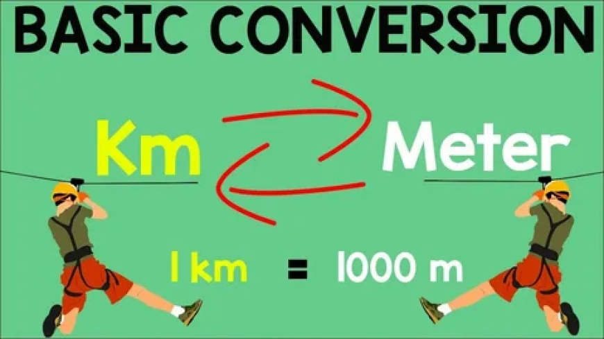 Quick Meters to KM Conversion Guide – Simplest Method Explained