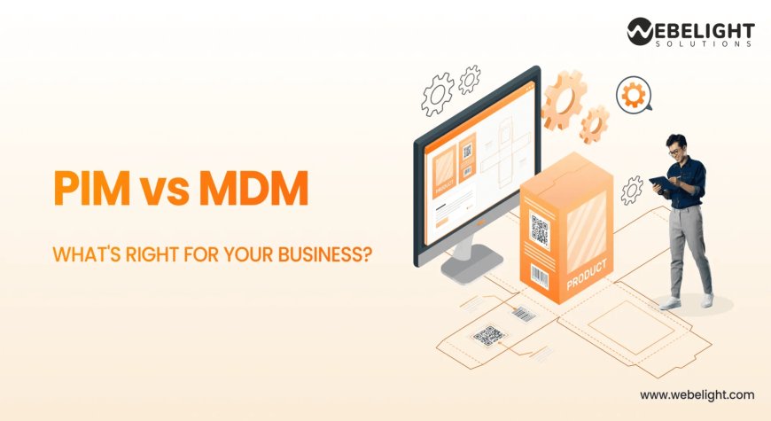 PIM vs MDM Explained: Definitions, Use Cases, and Best Practices for 2025