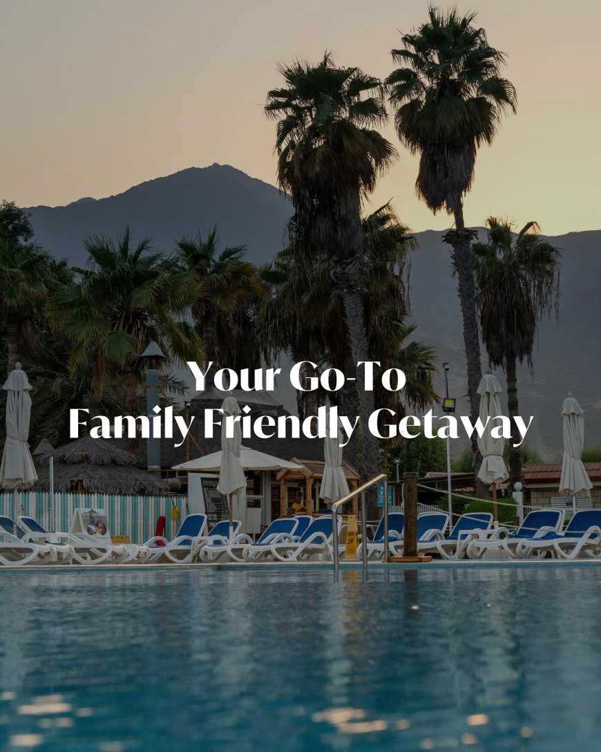 How to Plan a Family-Friendly Staycation on the East Coast of the UAE