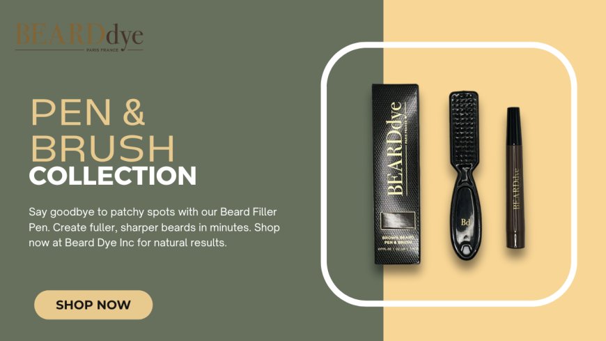 How a Beard Filler Pen Solves Patchy Beard Problems Instantly