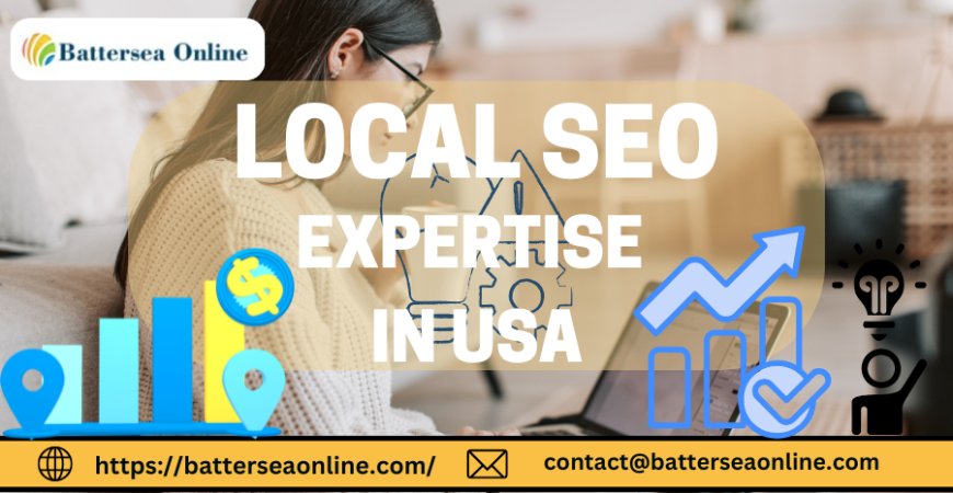Battersea Online’s Local SEO Expertise in USA